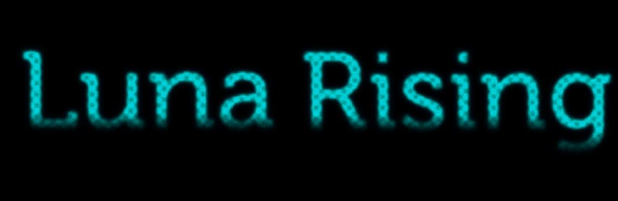 Luna Rising